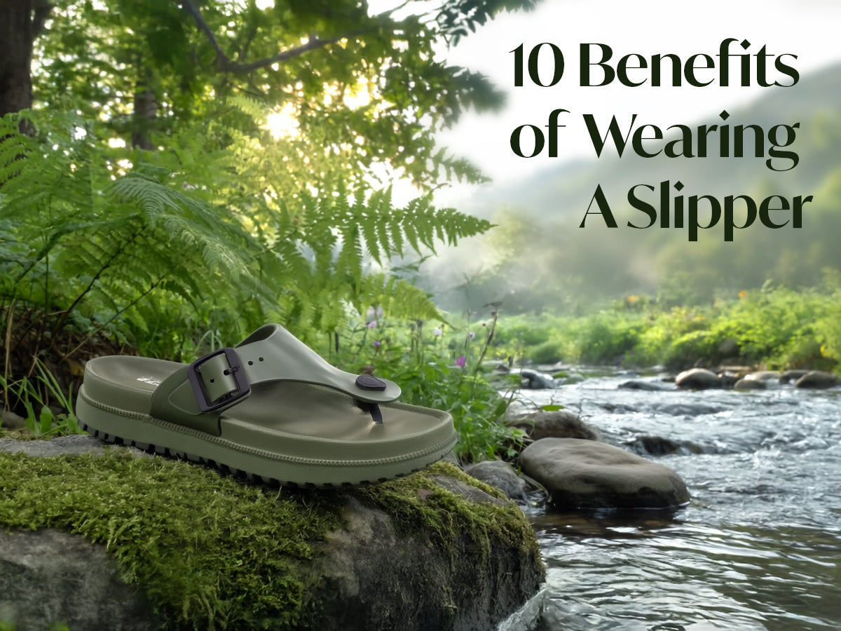 10 Benefits of Wearing A Slipper