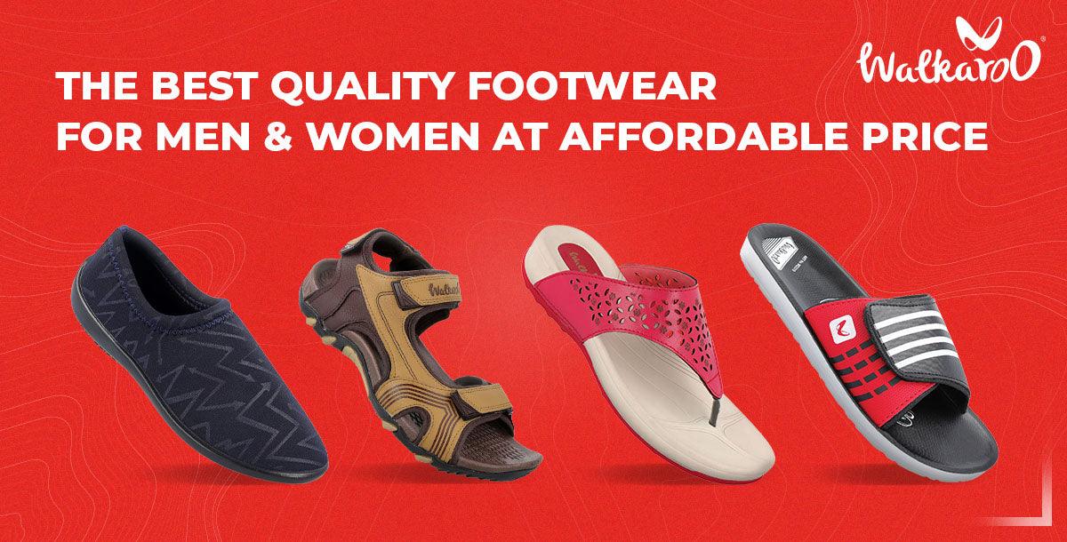 How to Choose the Best Quality Footwear for Men & Women at Affordable Price - Walkaroo Footwear