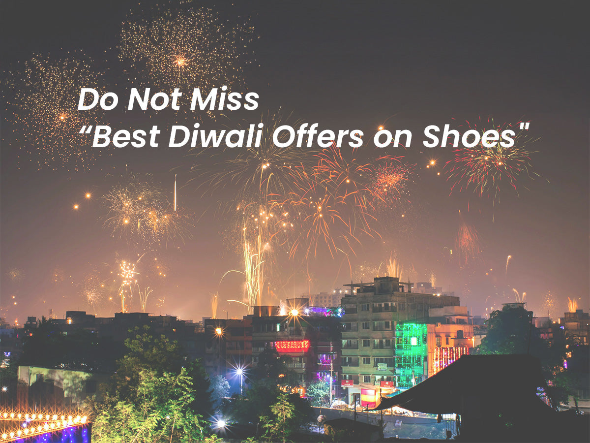 Do Not Miss Best Diwali Offers on Shoes