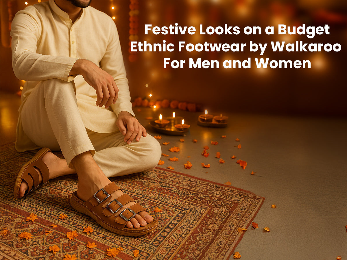 Festive Looks on a Budget: Ethnic Footwear by Walkaroo for Men and Women