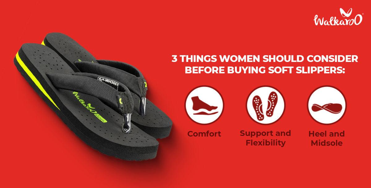 3 Things Women Should Consider Before Buying Soft Slippers - Walkaroo Footwear