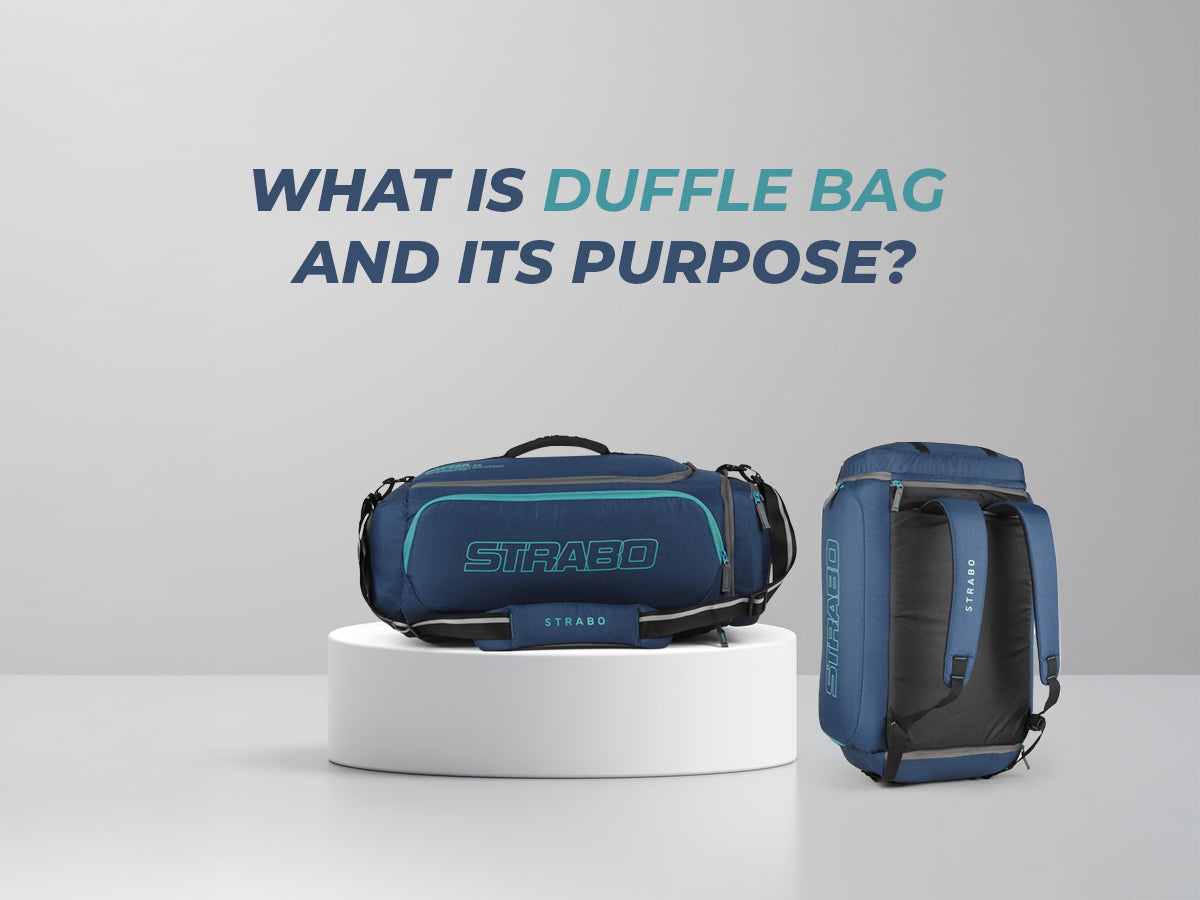 What Is a Duffle Bag and Its Purpose?