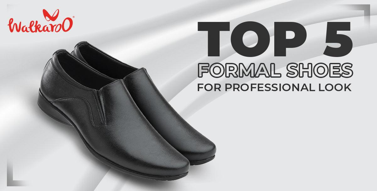 TOP 5 FORMAL SHOES FOR PROFESSIONAL LOOK - Walkaroo Footwear