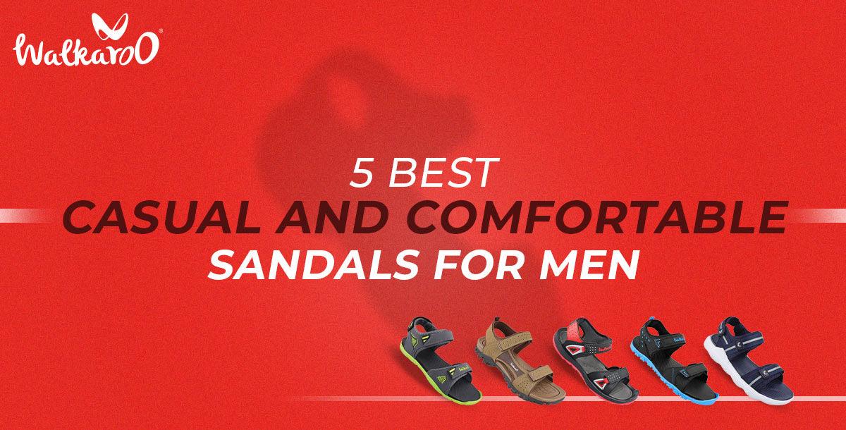 5 BEST CASUAL AND COMFORTABLE SANDALS FOR MEN - Walkaroo Footwear