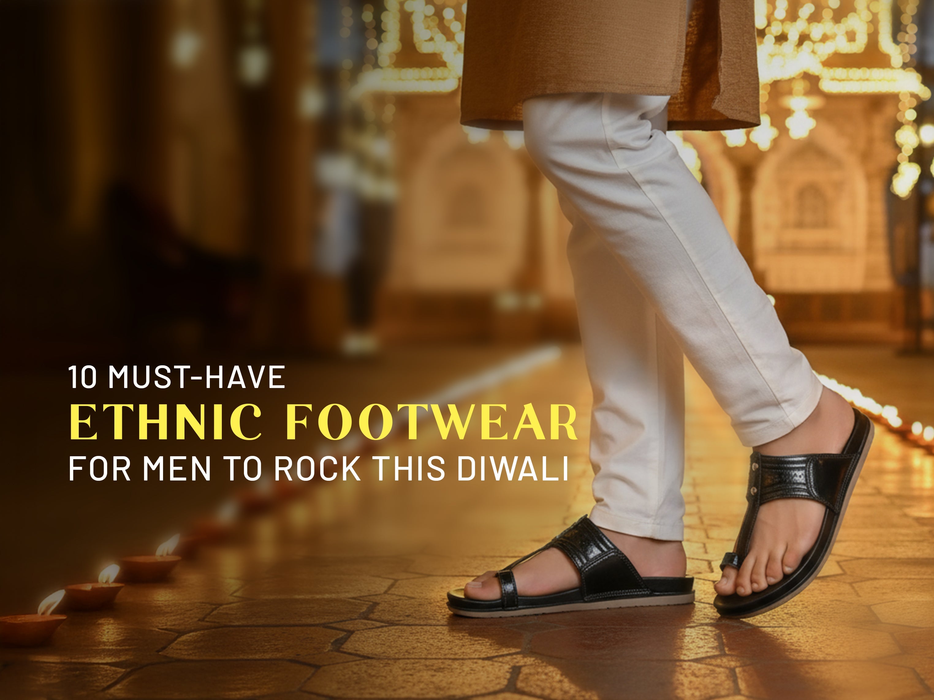 10 Must-Have Ethnic Footwear Styles for Men to Rock This Diwali