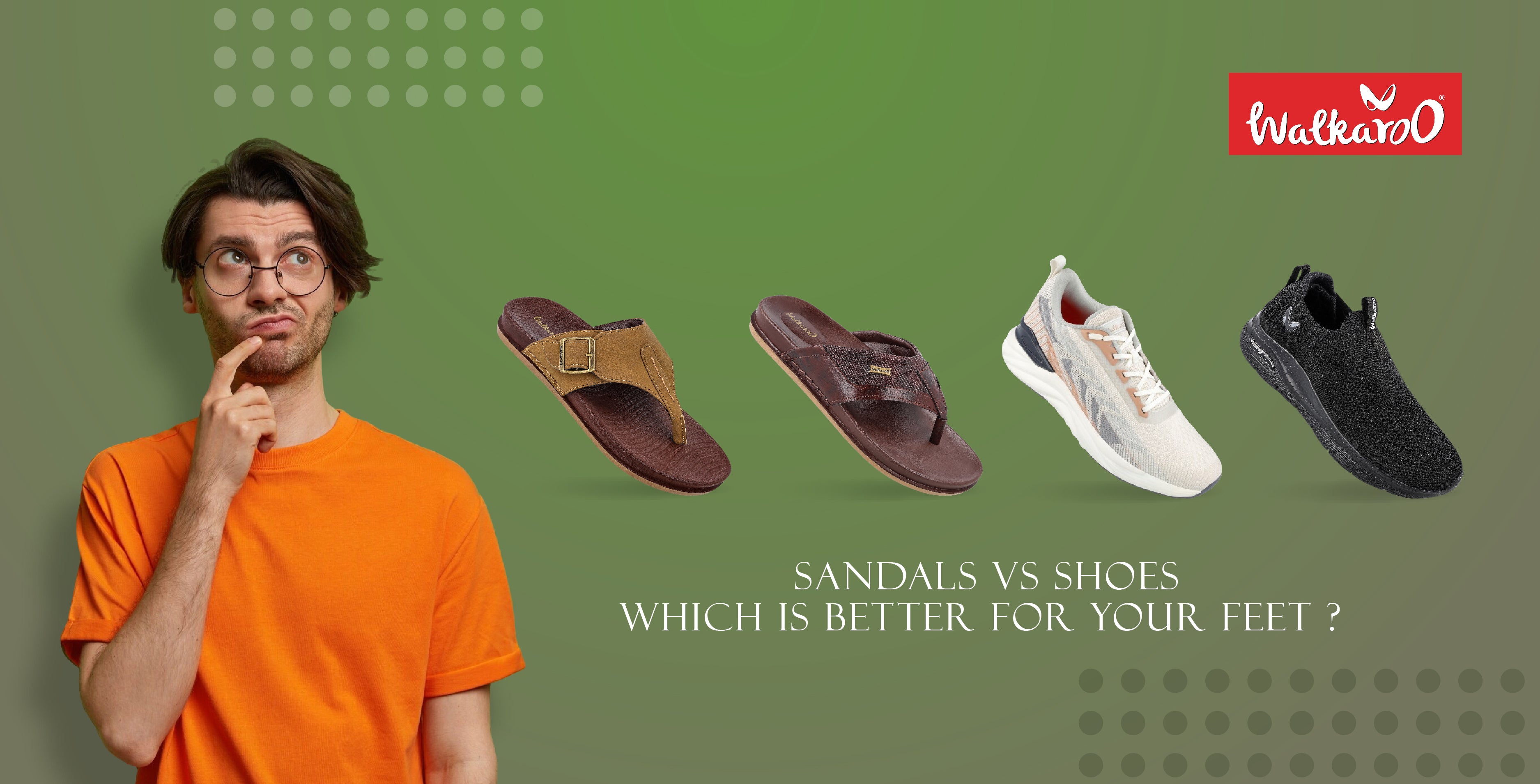 Sandals vs Shoes Which is Best for Your Feet Walkaroo Footwear